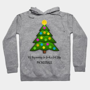 It's Beginning to Look a Lot Like Pickleball Hoodie